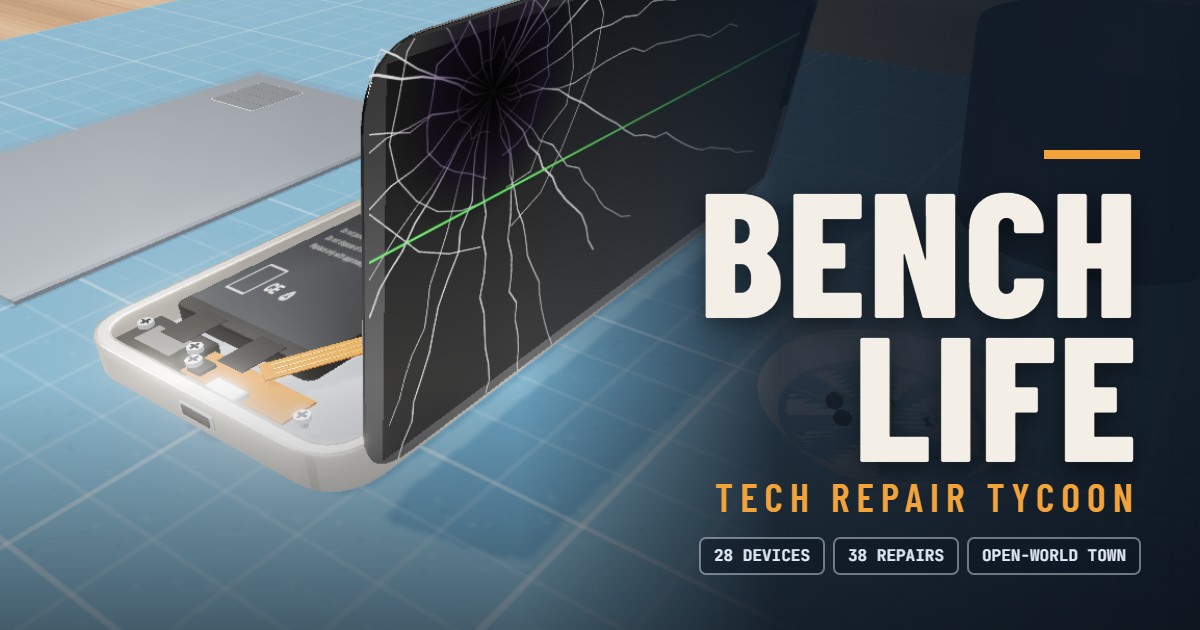 Bench Life title art: the Bench Life logo and Tech Repair Tycoon beside a cracked phone opened up on a blue repair mat