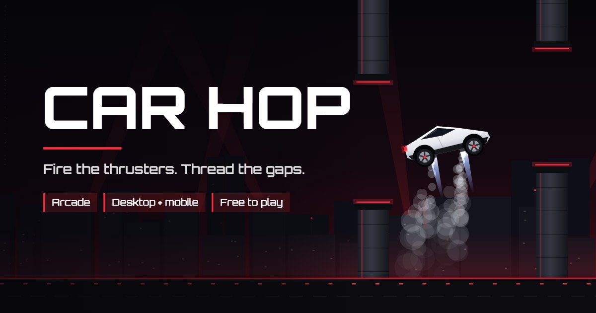 Car Hop title art: a white wedge-shaped sports car firing underbody thrusters between steel columns over a red-lit night city, beside the game title